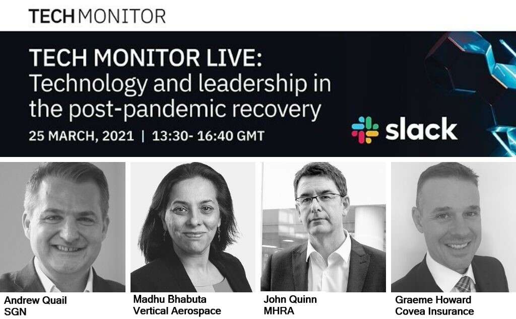 Tech Monitor Live: Technology and leadership in the post-pandemic recovery