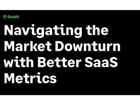 Navigating the Market Downturn with Better SaaS Metrics